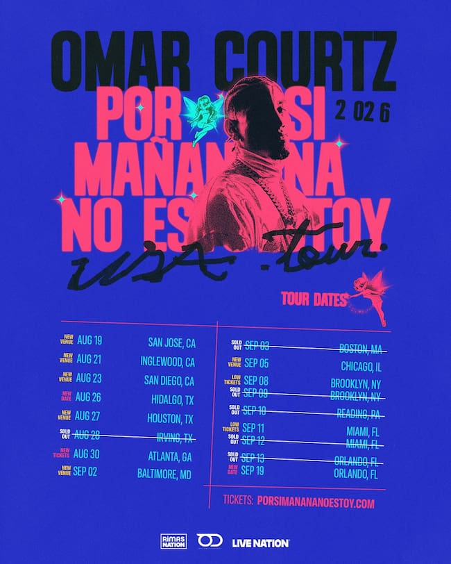 Fechas del Por Si Mañana No Estoy USA Tour de Omar Courtz